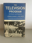 + The TELEVISION PROGRAM It’s Direction and Production Edwards Stasheff & Ruby Bretz 1968