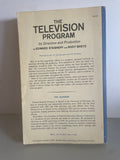 + The TELEVISION PROGRAM It’s Direction and Production Edwards Stasheff & Ruby Bretz 1968