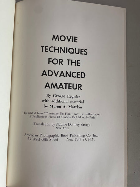 <€€ Vintage MOVIE TECHNIQUES For The Advanced AMATEUR George Regnier 1959 Hardcover