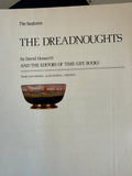 +* Vintage Time Life The Seafarers Series The Dreadnoughts Hardcover 1980