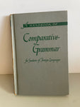 <€€ Vintage A Handbook of COMPARATIVE GRAMMAR for Students of Foreign Languages Hardcover Chandler Hefler 1949