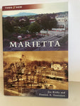 <€€ MARIETTA Georgia Then and Now by Joe Kirby & D. Guarneri 2007 Softcover 95 pages