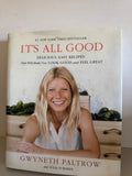+* Gwyneth Paltrow It’s All Good Delicious & Easy Recipes Cook Book Hardcover Bestseller 2013