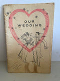 Vintage OUR WEDDING BOOK Bridal Record Keepsake 1950s Ephemera