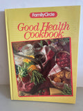Vintage FAMILY CIRCLE Good Health Cookbook Hardcover 1989 249 Pgs