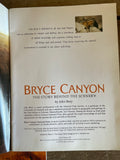 + BRYCE CANYON UTAH The Story Behind the Scenery National Park John Bezy 1992