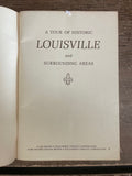 + Vintage A Tour of Historic LOUISVILLE Kentucky Area 1962 Softcover Photos