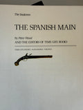 +* Vintage Time Life The Seafarers Series The Spanish Main Hardcover 1979