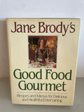 Vintage JANE BRODY’s Good Food GOURMET Hardcover w/ Jacket 599 pgs 1990