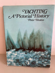 <€€ Vintage YACHTING A PICTORIAL HISTORY Peter Heaton  1973 Tabletop Sailing