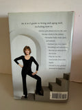 +* Jane Fonda 2011 Prime Time Love, Health, Sex, Fitness, Friendship, Spirit—Making the Most of All of Your Life Bestseller Hardcover