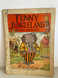 ** Antique Vintage FUNNY JUNGLELAND Moving Pictures Children’s Book W.K. Kellogg 1909 Softcover