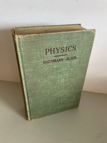 <€€ Vintage PHYSICS Textbook by Hausmann-Slack 1947 Hardcover 2nd Edition