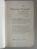 + The TELEVISION PROGRAM It’s Direction and Production Edwards Stasheff & Ruby Bretz 1968
