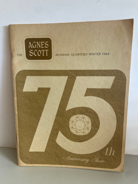 Vintage AGNES SCOTT College (Decatur GA) Alumnae Quarterly Winter 1964 75th Anniversary