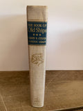 +* Vintage The Book of OLD SHIPS and Something of Their Evolution & Romance Hardcover 1935