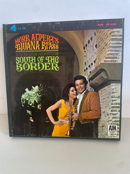 <€€ HERB ALBERT’s TIJUANA BRASS South of the Boarder 7.5 7” Reel to Reel Tape A&M Stereo