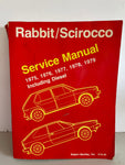 Rabbit/Scirocco Auto Repair Service Manual 1975-1979 Including Diesel by Robert Bentley