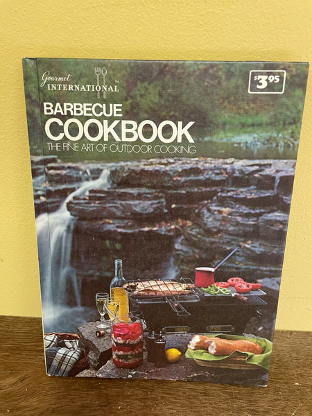a* Vintage Gourmet International Barbecue Cookbook The Fine Art of Outdoor Cooking Grilling Hardcover