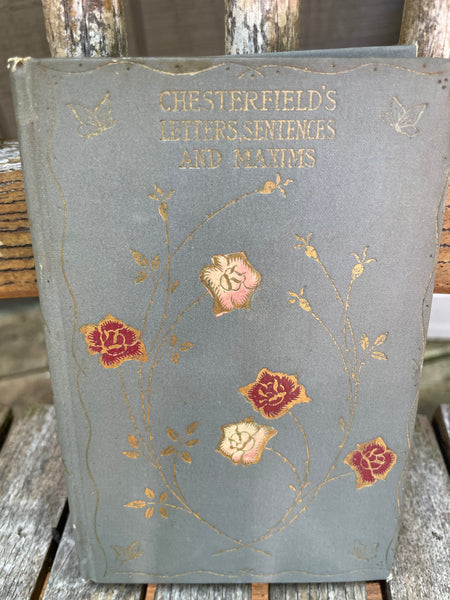 <€€ Antique Book “Lord Chesterfield's Letters Sentences and Maxims” by Henry Altemus, 1899 HC