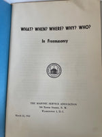 a* What? When? Where? Why? Who? In Freemasonry, Masonic Service Association 1964