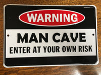 WARNING Man Cave Enter At Your Own Risk Tin Metal Sign  Barware