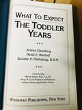 € What to Expect The Toddler Years - Paperback By Eisenberg, Arlene