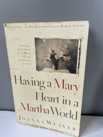 € Having a Mary Heart in a Martha World-Finding Intimacy With God in the Busyness Joanna Weaver PB