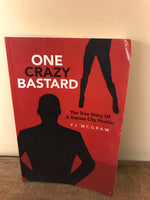 €< One Crazy Bastard True Story of a Kansas City Hustler PJ McGraw