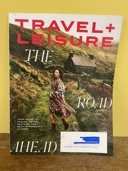 *NEW March 2022 TRAVEL & LEISURE Magazine  THE ROAD AHEAD