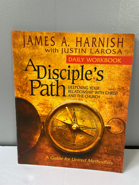 A Disciple's Path Daily Workbook: Deepening Your Relationship with Christ PB Methodists