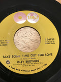 a* Vintage MUSIC The Isley Brothers "Take Some Time Out For Love" and "Who Could Ever" Motown 1966 45 RPM Vinyl Record