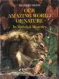 Vintage READER’S DIGEST Book Our Amazing World of Nature Its Marvel and Mysteries 1969