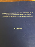 Case Study Occupational Career Mobility Blacks South Africa Orgs Reference to Metro Rail Services Westbrook 1996