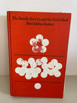 € The Family, Society, and the Individual Third Edition Kephart Vintage Hardcover Book 1972