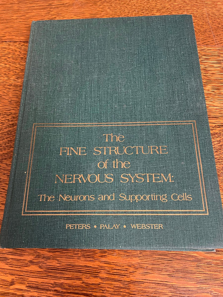 Vintage Fine Structure Nervous System: Neurons Supporting Cells Peters Palay Webster