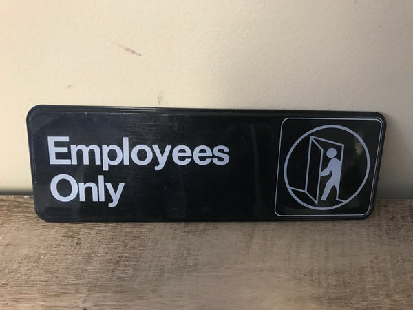 a** EMPLOYEES ONLY Sign Hard Plastic Black