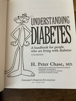 * Understanding DIABETES 11TH Edition 2006  H. Peter Chase Paperback