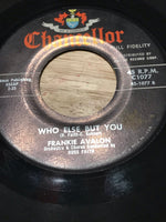 *RARE Vintage MUSIC Frankie Avalon "Who Else But You" "Gotta Get A Girl" Chancellor #1077 45 RPM Vinyl Record