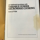 a* Vintage Vari-Cook Microwave Old Fashion Cooking with Litton 1975 Hardcover Cookbook