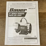 € NEW Owners Manual for Bauer 8 Inch Bench Grinder w/ LED Light 201522E