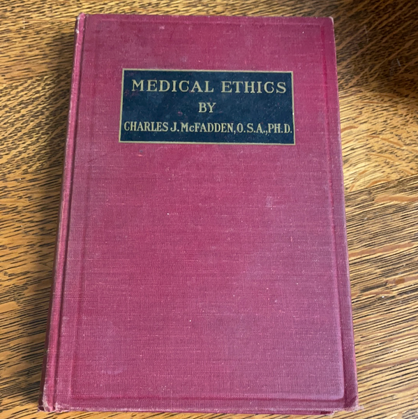 Medical Ethics Charles J McFadden 1949 Davis Company Hardcover 2nd Ed