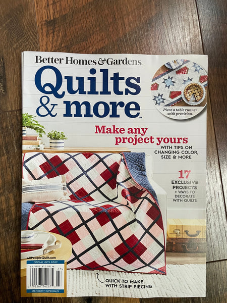 NEW BETTER HOMES & GARDENS Magazine QUILTS & MORE July 2022