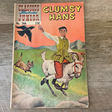 a* Vintage Classics Junior Illustrated CLUMSY HANS 1956 No. 566 Comic Book 1968 Reissue