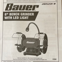 *NEW Owners Manual for Bauer 8 Inch Bench Grinder w/ LED Light 201522E
