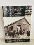 € NORTHEAST GEORGIA: A HISTORY (The Making of America Series) Signed by Gordon Sawyer Softcover