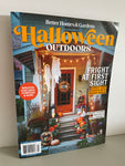 NEW Better Homes & Gardens Magazine Halloween Outdoors Oct 2022