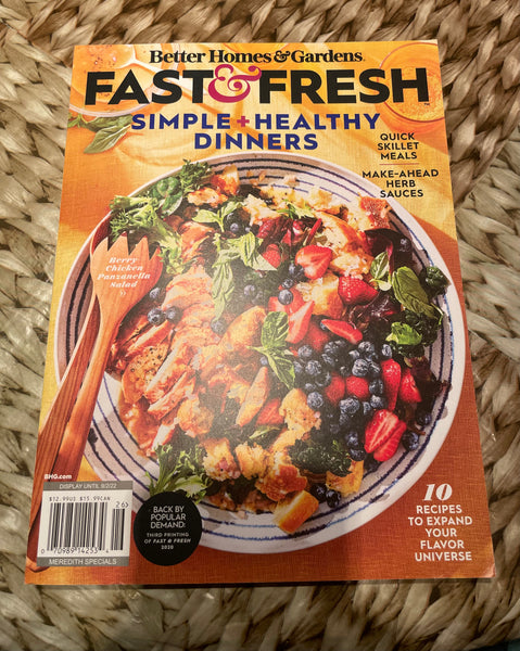 NEW Better Homes & Gardens Fast & Fresh Simple Healthy Dinners Recipes Summer 2022
