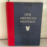 Vintage OUR AMERICAN HERITAGE Hardcover 1970 C.Wallis Book Patriot