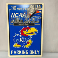 € Kansas Jayhawks 2008 NCAA Men’s National Champions PARKING ONLY Sign 12x18